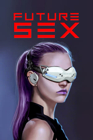 Future Sex – 1. Sezon 2. Bölüm