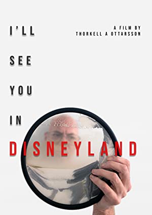 I’ll See You in Disneyland 2022 izle